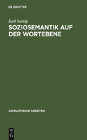 Soziosemantik auf der Wortebene: (102 Linguistische Arbeiten)