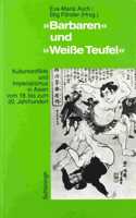 Barbaren Und Weiße Teufel