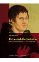 Der Mensch Martin Luther