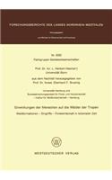 Einwirkungen der Menschen auf die Wälder der Tropen: Waldformationen — Eingriffe — Forstwirtschaft in kolonialer Zeit(Fachgruppe Textilforschung)