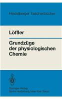 Grundzüge Der Physiologischen Chemie