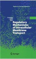 Regulatory Mechanisms of Intracellular Membrane Transport