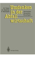 Umdenken in Der Abfallwirtschaft: Vermeiden, Verwerten, Beseitigen