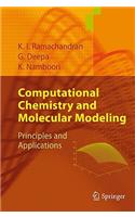 Computational Chemistry and Molecular Modeling