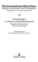 Entwicklungen Im Arbeits- Und Wirtschaftsrecht