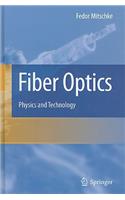 Fiber Optics: Physics and Technology