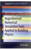 Hygrothermal Numerical Simulation Tools Applied to Building Physics