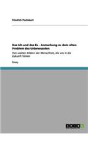 Ich und das Es - Anmerkung zu dem alten Problem des Unbewussten