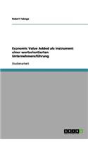 Economic Value Added als Instrument einer wertorientierten Unternehmensführung