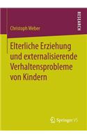 Elterliche Erziehung Und Externalisierende Verhaltensprobleme Von Kindern