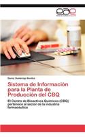 Sistema de Informacion Para La Planta de Produccion del Cbq