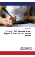 Foreign Aid, Development Expenditures and Economic Growth