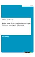 Digital India Mission. Implications on Social Inclusion and Digital Citizenship