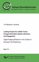 Leading People into a Better Future through Information System Interaction and Engagement