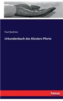 Urkundenbuch des Klosters Pforte