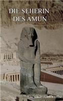 Die Seherin des Amun: Historischer Roman