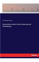 primitive Familie in ihrer Entstehung und Entwickelung