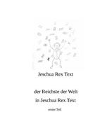 Der reichste der Welt in Jeschua Rex Text