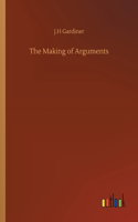 The Making of Arguments