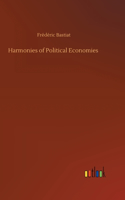 Harmonies of Political Economies