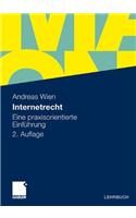 Internetrecht: Eine Praxisorientierte Einf Hrung