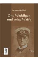 Otto Weddigen Und Seine Waffe