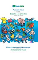 BABADADA, Russian (in cyrillic script) - Español con articulos, visual dictionary (in cyrillic script) - el diccionario visual