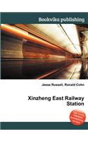 Xinzheng East Railway Station: (English)