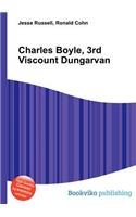 Charles Boyle, 3rd Viscount Dungarvan: (English)