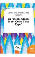 Open and Unabashed Reviews on Click, Clack, Moo