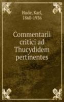 Commentarii critici ad Thucydidem pertinentes