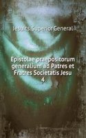 Epistolae praepositorum generalium ad Patres et Fratres Societatis Jesu