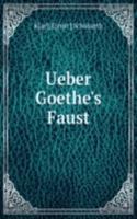 Ueber Goethe's Faust