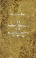 Der Antisemitismus: Ein Internationales Interview (German Edition)