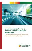 Licença compulsória e acesso a medicamentos essenciais