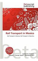 Rail Transport in Mexico: (English)