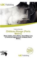 Ch Teau Rouge (Paris M Tro): (English)