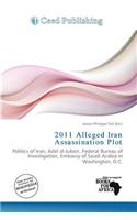 2011 Alleged Iran Assassination Plot: (English)