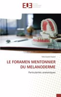 Foramen Mentonnier Du Melanoderme