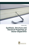 Synthesis, Structure and Electrical Properties of Donor Doped BTO