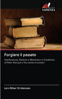 Forgiare il passato