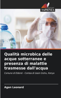 Qualità microbica delle acque sotterranee e presenza di malattie trasmesse dall'acqua
