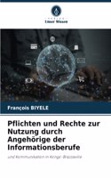 Pflichten und Rechte zur Nutzung durch Angehörige der Informationsberufe