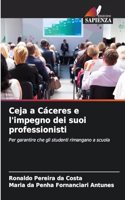 Ceja a Cáceres e l'impegno dei suoi professionisti