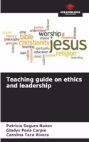 Teaching guide on ethics and leadership