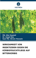 Wirksamkeit Von Insektiziden Gegen Die Kürbisfruchtfliege Auf Bitterkürbis