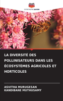 Diversité Des Pollinisateurs Dans Les Écosystèmes Agricoles Et Horticoles
