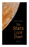 Stars Look Down (Illustrated)