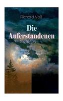 Die Auferstandenen: Antinihilistischer Roman