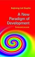 A New Paradigm of Development
